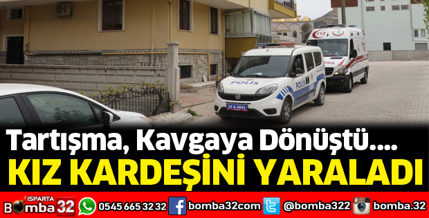 Kız kardeşini yaraladı
