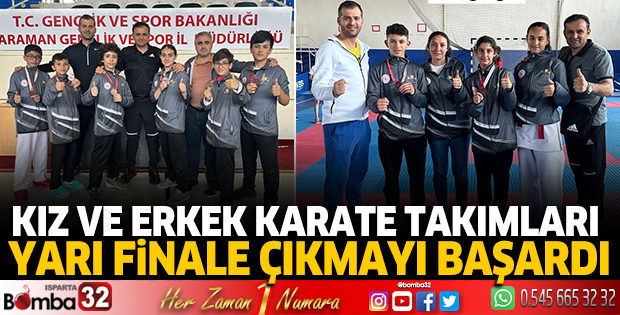 Kız ve erkek karate takımları yarı finale çıkmayı başardı