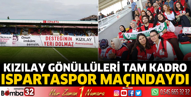 Kızılay Gönüllüleri tam kadro Ispartaspor maçındaydı