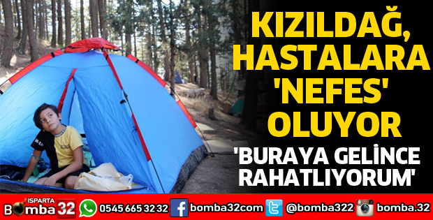 KIZILDAĞ HASTALARA NEFES OLUYOR