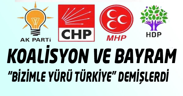 KOALİSYON ve BAYRAM