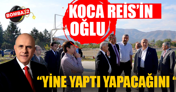 KOCA REİS’İN OĞLU YİNE YAPTI YAPACAĞINI