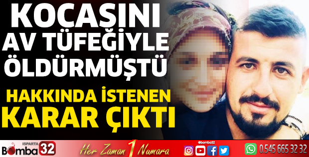 Kocasını av tüfeğiyle öldüren kadının kararı çıktı