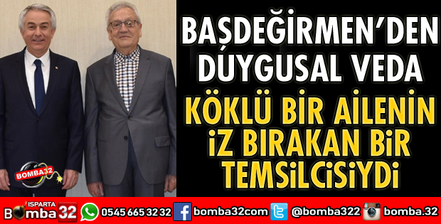 KÖKLÜ BİR AİLENİN İZ BIRAKAN BİR TEMSİLCİSİYDİ