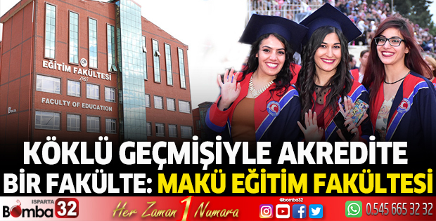 Köklü geçmişiyle akredite bir fakülte: MAKÜ Eğitim Fakültesi