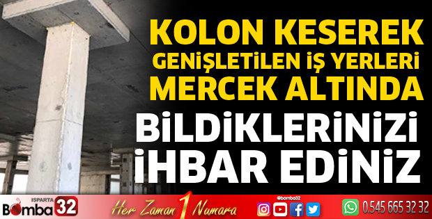 Kolon keserek genişletilen iş yerleri mercek altında