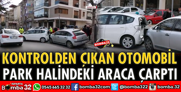 KONTROLÜ KAYBEDİP PARK HALİNDEKİ ARACA ÇARPTI