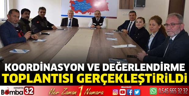 Koordinasyon ve Değerlendirme Toplantısı gerçekleştirildi
