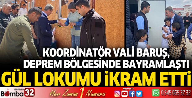 Koordinatör Vali Baruş deprem bölgesinde bayramlaştı 