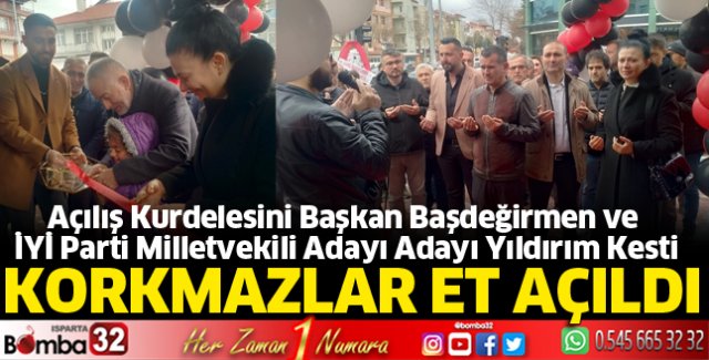 Korkmazlar Et açıldı