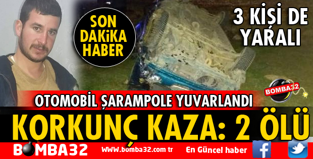 KORKUNÇ KAZA 2 ÖLÜ VAR