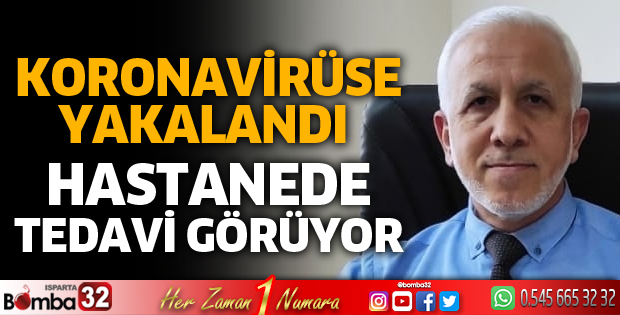 Koronavirüse yakalandı