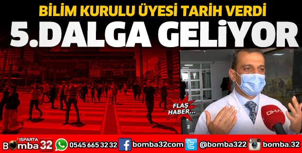 KORONAVİRÜSTE 5.DALGA GELİYOR