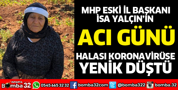 KORONAVİRÜSTEN HAYATINI KAYBETTİ