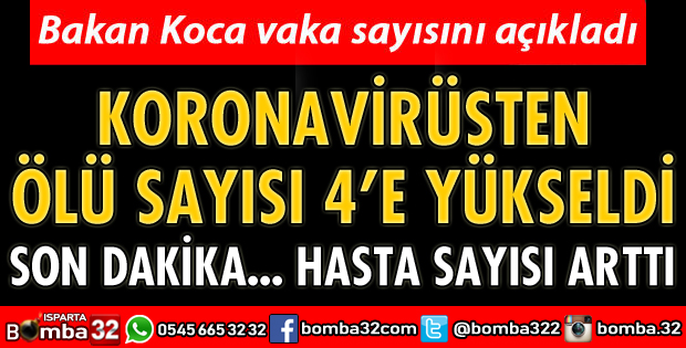 KORONAVİRÜSTEN ÖLÜ SAYISI 4’E YÜKSELDİ