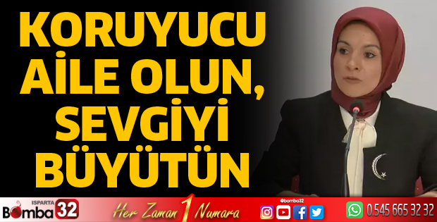 Koruyucu aile olun, sevgiyi büyütün