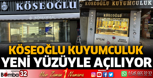 Köseoğlu Kuyumculuk yeni yüzüyle hizmete giriyor