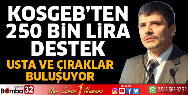 KOSGEB’TEN 250 BİN LİRA DESTEK