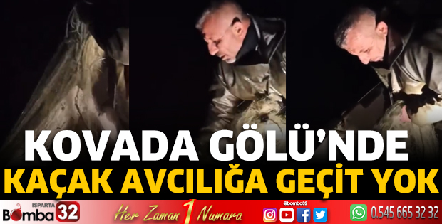 Kovada Gölü’nde kaçak avcılığa geçit yok