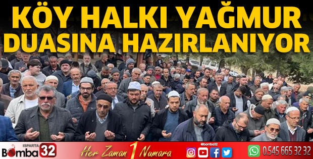 Köy halkı yağmur duasına hazırlanıyor