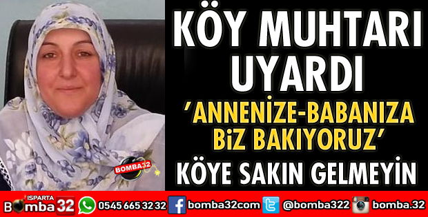KÖY MUHTARINDAN UYARI