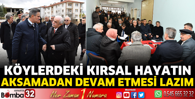 Köylerdeki kırsal hayatın  aksamadan devam etmesi lazım