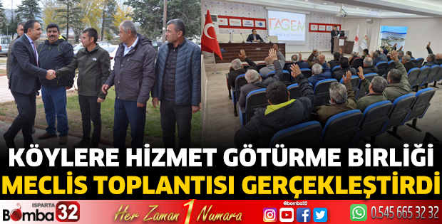 Köylere Hizmet Götürme Birliği meclis toplantısı gerçekleştirdi