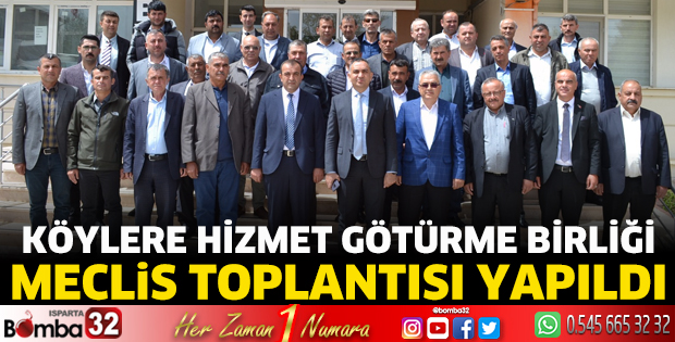 Köylere Hizmet Götürme Birliği Meclis Toplantısı yapıldı