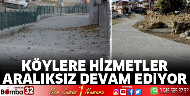 Köylere hizmetler aralıksız devam ediyor