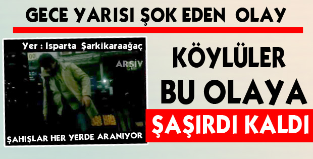 KÖYLÜLERİ ŞAŞIRTAN HIRSIZLIK OLAYI !