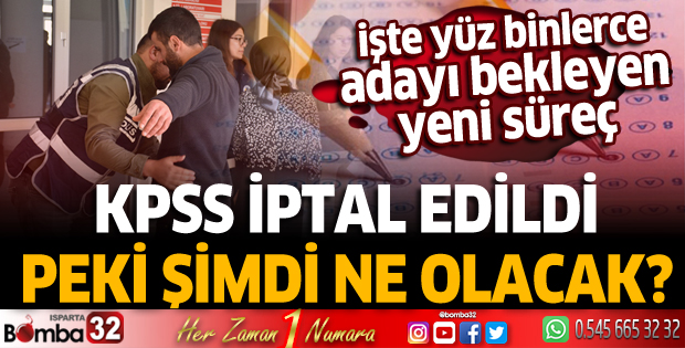 KPSS iptal edildi, peki şimdi ne olacak? İşte yüz binlerce adayı bekleyen yeni süreç