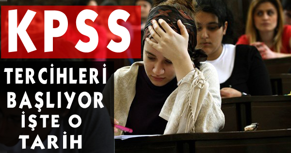 KPSS Yerleştirme Tercihleri Yarın Başlıyor