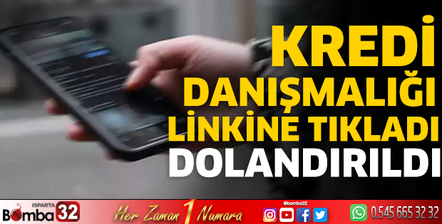 Kredi danışmalığı linkine tıkladı dolandırıldı