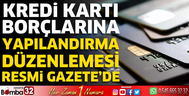Kredi kartı borçlarına yapılandırma düzenlemesi