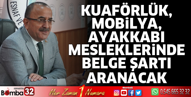 Kuaförlük, mobilya, ayakkabı mesleklerinde belge şartı aranacak