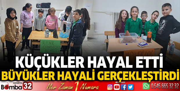 Küçükler hayal etti büyükler hayali gerçekleştirdi