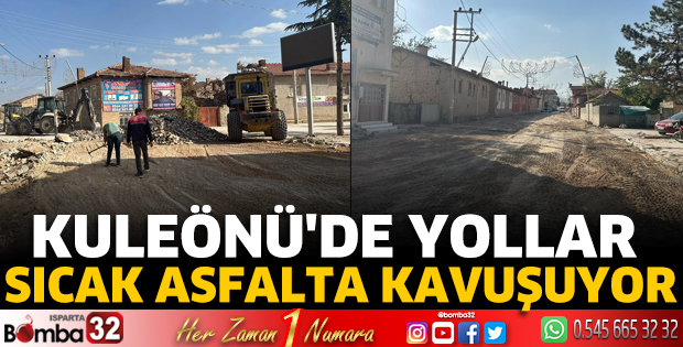 Kuleönü'de yollar sıcak asfalta kavuşuyor
