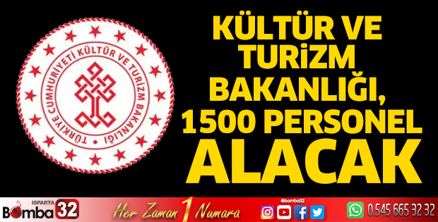 Kültür ve Turizm Bakanlığı, 1500 personel alacak
