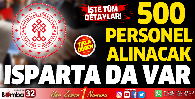 Kültür ve Turizm Bakanlığı 500 personel alacak... Isparta da var