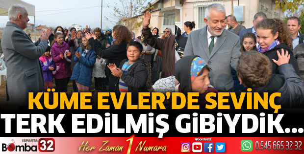Küme evlerde sevinç