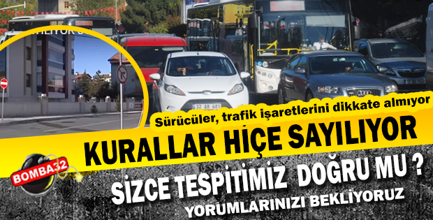KURALLAR HİÇE SAYILIYOR