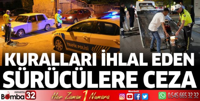 Kuralları ihlal eden sürücülere ceza