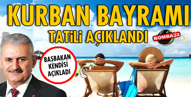 KURBAN BAYRAMI TATİLİ AÇIKLAMASI