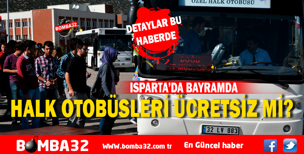 KURBAN BAYRAMINDA HALK OTOBÜSLERİ ÜCRETSİZ Mİ?