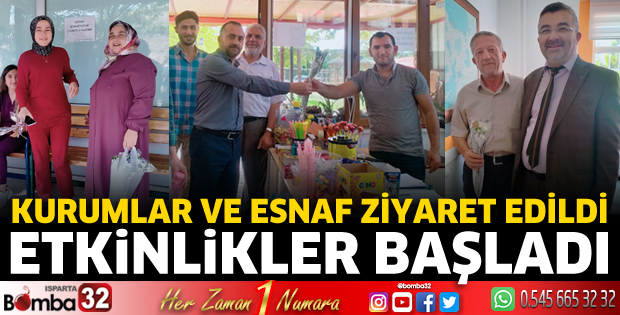 Kurumlar ve esnaf ziyaret edildi, etkinlikler başladı