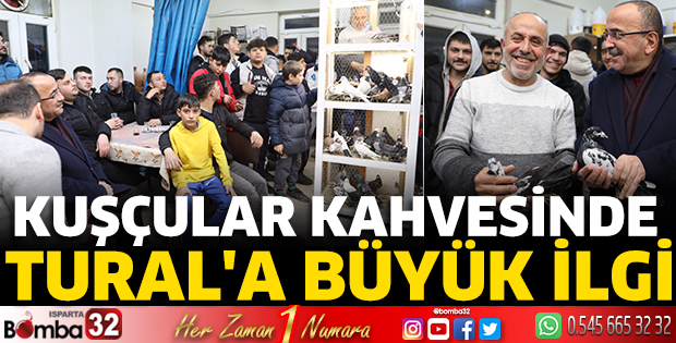 Kuşçular Kahvesinde Tural'a büyük ilgi 