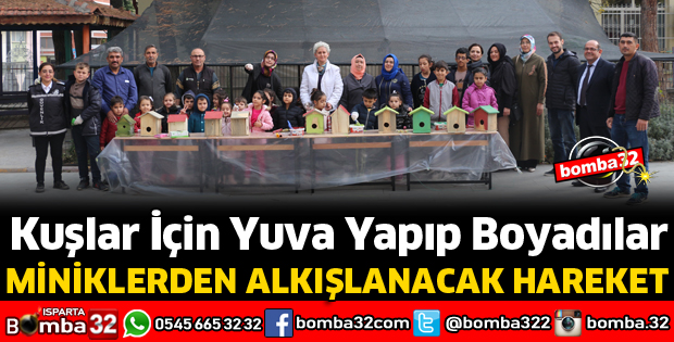 KUŞLAR İÇİN YUVA YAPIP, BOYADILAR