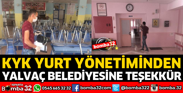 KYK YURT YÖNETİMİNDEN YALVAÇ BELEDİYESİNE TEŞEKKÜR