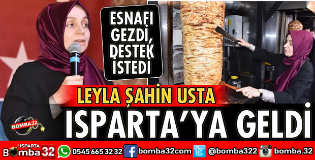 LEYLA ŞAHİN USTA ISPARTA'DA