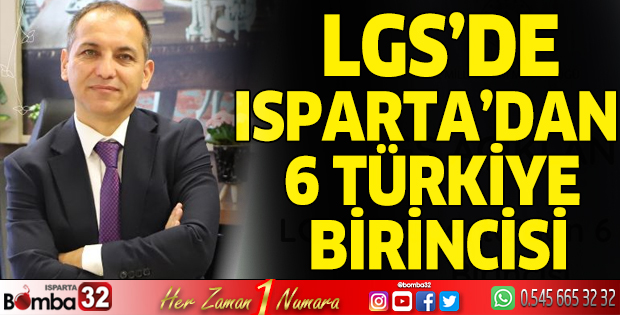 LGS’de Isparta’dan 6 Türkiye birincisi